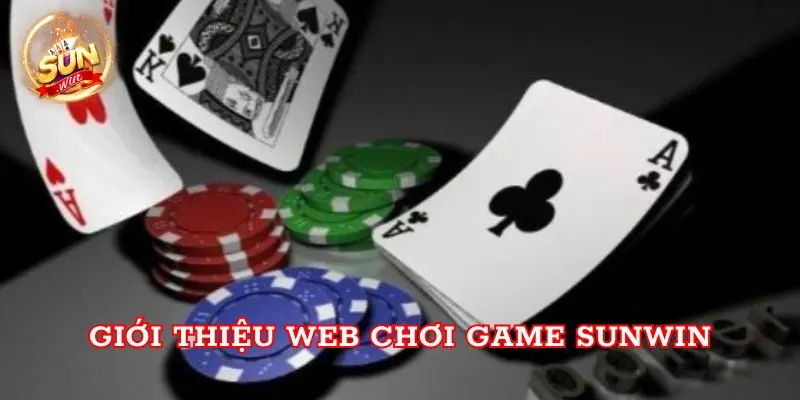 Giới thiệu web chơi game Sunwin