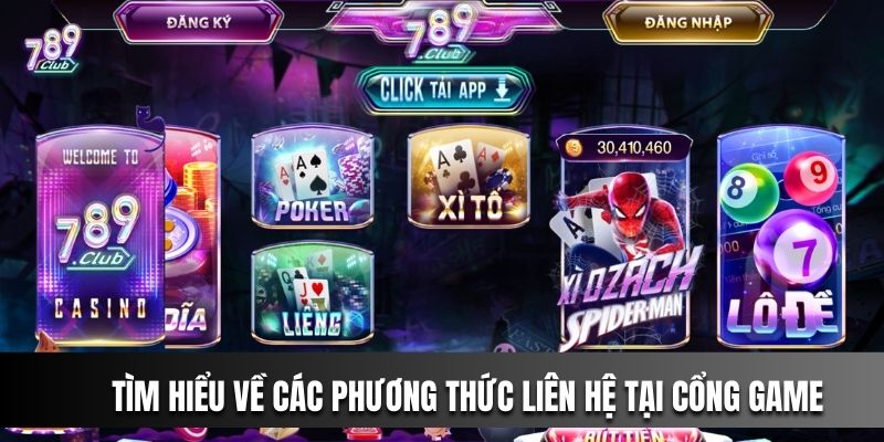 Tìm hiểu về các phương thức liên hệ tại cổng game 